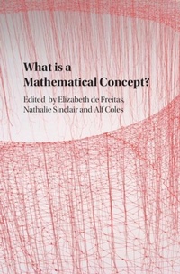 Abbildung von: What is a Mathematical Concept? - Cambridge University Press