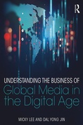 Cover: Understanding the Business of Global Media in the Digital Age - Routledge