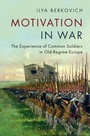 Cover: Motivation in War - Cambridge University Press