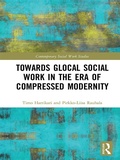Cover: Towards Glocal Social Work in the Era of Compressed Modernity - Routledge