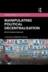 Abbildung von: Manipulating Political Decentralisation - Routledge