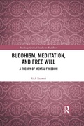 Cover: Buddhism, Meditation, and Free Will - Routledge