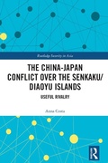 Cover: The China-Japan Conflict over the Senkaku/Diaoyu Islands - Routledge