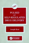 Cover: Pulsed & Self Regulated Drug Delivery - CRC Press