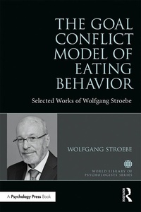 Enlarge image Cover: The Goal Conflict Model of Eating Behavior - Routledge