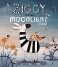 Cover: Ziggy and the Moonlight Show - Simon & Schuster Children's