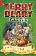 Cover: Tudor Tales: The Prince, the Cook and the Cunning King - Bloomsbury Education