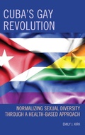 Cover: Cuba's Gay Revolution - Lexington Books