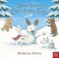 Cover: Snow Bunny's Christmas Gift - Nosy Crow Ltd