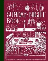 Enlarge image Cover: The Sunday Night Book - Quadrille Publishing Ltd
