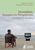 Cover: Fernsehen: Europ&auml;ische Perspektiven - Herbert von Halem Verlag