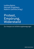 Cover: Protest, Emp&ouml;rung, Widerstand - Herbert von Halem Verlag