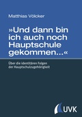 Cover: &raquo;Und dann bin ich auch noch Hauptschule gekommen.&laquo; - Herbert von Halem Verlag