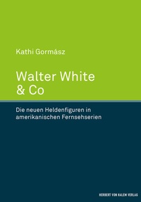 Abbildung von: Walter White & Co - Herbert von Halem Verlag