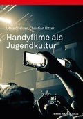 Cover: Handyfilme als Jugendkultur - Herbert von Halem Verlag