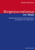 Cover: B&uuml;rgerjournalismus im Web - Herbert von Halem Verlag