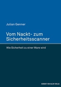 Abbildung von: Vom Nackt- zum Sicherheitsscanner - Herbert von Halem Verlag