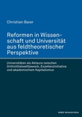 Cover: Reformen in Wissenschaft und Universit&auml;t aus feldtheoretischer Perspektive - Herbert von Halem Verlag
