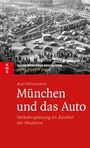 Cover: München und das Auto - Pustet, F