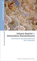 Cover: Johann Baptist und Dominikus Zimmermann - Pustet, F