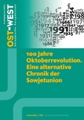 Cover: 100 Jahre Oktoberrevolution. Eine alternative Chronik der Sowjetunion. - Pustet, F