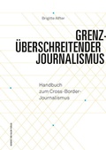 Cover: Grenz&uuml;berschreitender Journalismus - Herbert von Halem Verlag