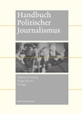 Cover: Handbuch politischer Journalismus - Herbert von Halem Verlag