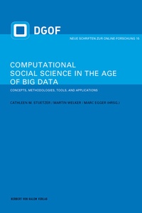 Enlarge image Cover: Computational Social Science in the Age of Big Data - Herbert von Halem Verlag