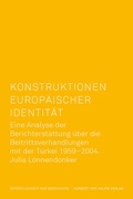 Cover: Konstruktionen europ&auml;ischer Identit&auml;t - Herbert von Halem Verlag