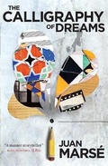 Cover: The Calligraphy of Dreams - MacLehose Press