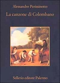 Abbildung von: La canzone di Colombano - La memoria;Sellerio Editore Palermo