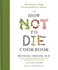 Cover: The How Not to Die Cookbook - Flatiron Books