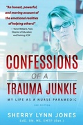 Cover: Confessions of a Trauma Junkie - Modern History Press