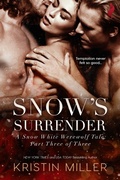 Cover: Snow's Surrender - A Snow White Werewolf Tale;Entangled: Scorched
