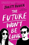 Cover: The Future Won't Be Long - Serpent's Tail