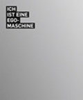 Cover: ICH ist eine EGO-Maschine - ERES-Stiftung
