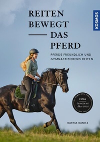 Abbildung von: Reiten bewegt das Pferd - Kosmos