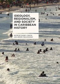 Cover: Ideology, Regionalism, and Society in Caribbean History - Palgrave Macmillan