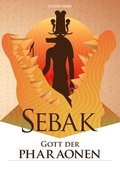 Cover: Sebak - Gott der Pharaonen - BoD - Books on Demand