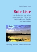 Cover: Rote Liste der bedrohten und schon ausgestorbenen W&ouml;rter im rheinfr&auml;nkischen Dialekt um Saarbr&uuml;cken - BoD - Books on Demand