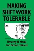 Cover: Making Shiftwork Tolerable - Taylor & Francis