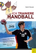 Cover: Ich trainiere Handball - Meyer & Meyer