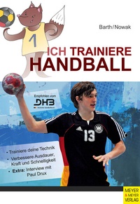 Abbildung von: Ich trainiere Handball - Meyer & Meyer