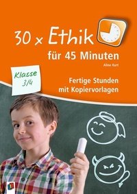 Abbildung von: 30 x Ethik für 45 Minuten - Klasse 3/4 - Verlag an der Ruhr