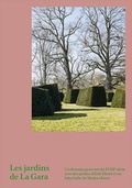 Cover: Les jardins de La Gara - Scheidegger & Spiess