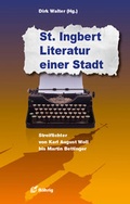 Cover: St. Ingbert - Literatur einer Stadt - R&ouml;hrig Universit&auml;tsverlag