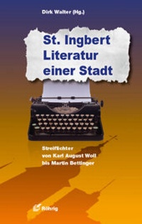 Abbildung von: St. Ingbert - Literatur einer Stadt - Röhrig Universitätsverlag