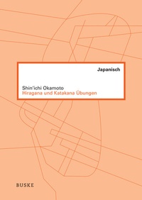 Abbildung von: Hiragana und Katakana Übungen - Buske, H