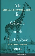 Cover: Als die Giraffe noch Liebhaber hatte - Kl&ouml;pfer & Meyer