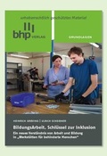 Cover: BildungsArbeit. Schl&uuml;ssel zur Inklusion - BHP Berufs- und Fachverband